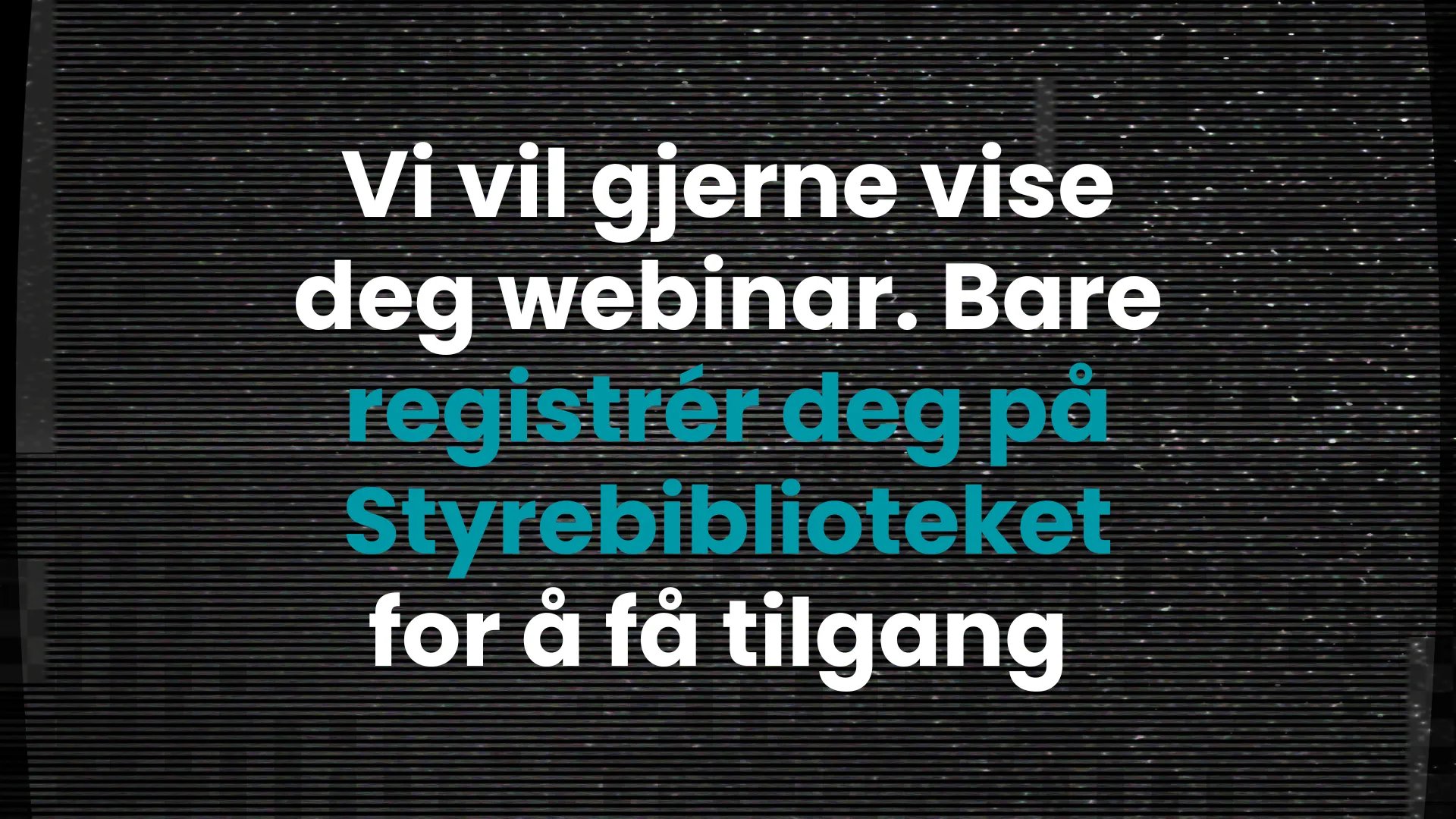 Vi vil gjerne vise deg webinar 1920 x 1080